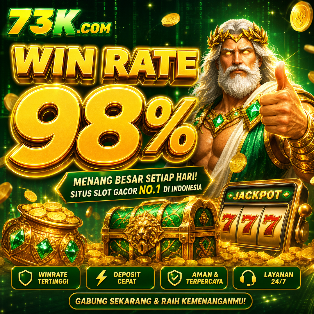 73K - Game Slot Online dengan Beragam Tema dan Fitur Bonus